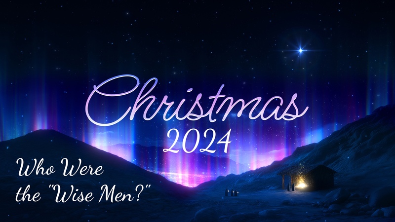 Who Were the Wise Men?