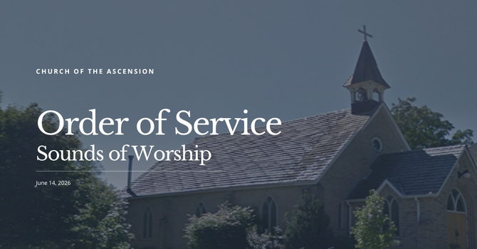 Order of Service: Sunday, June 14, 2026
