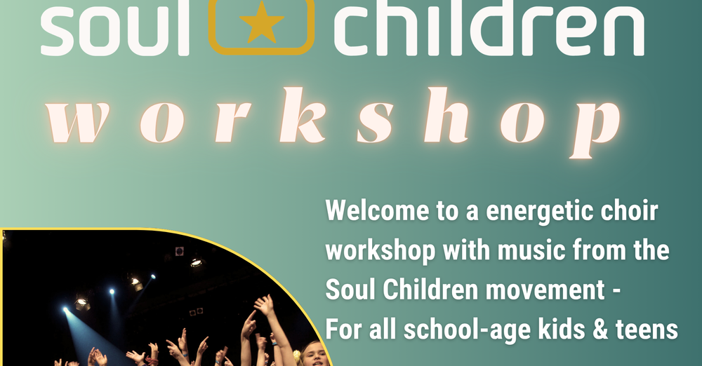 Soul Children workshop!