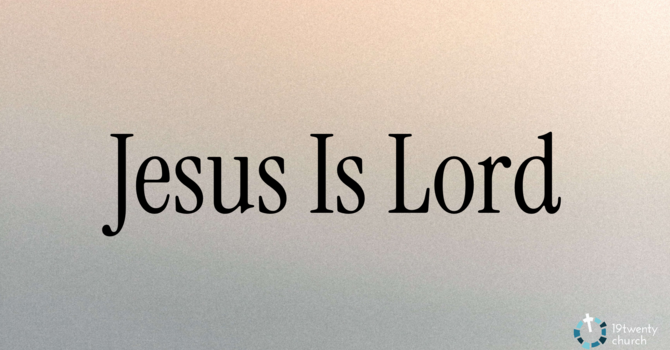 Jesus Is Lord