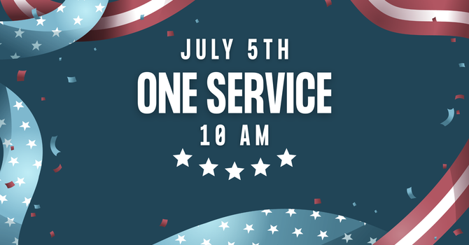 One Service, July 5