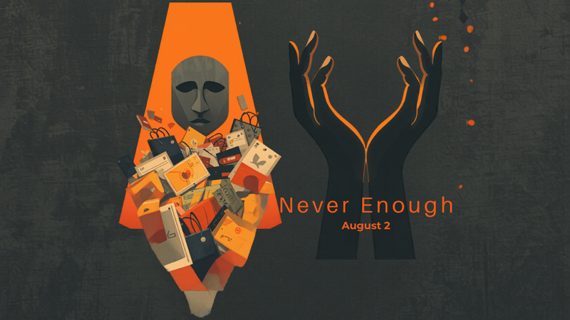 Never Enough