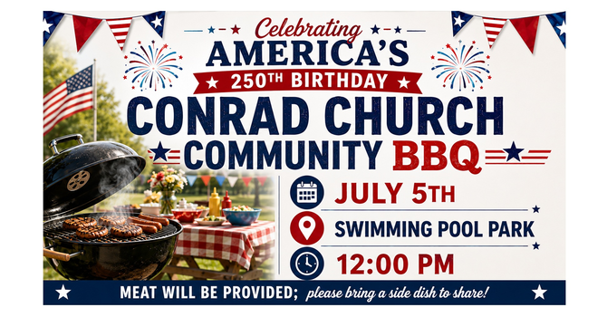Conrad Church Community BBQ!