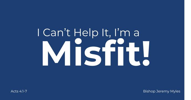 I Can't Help It I'm A Misfit!