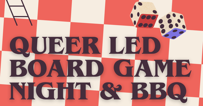 Queer Led Board Game Night & BBQ