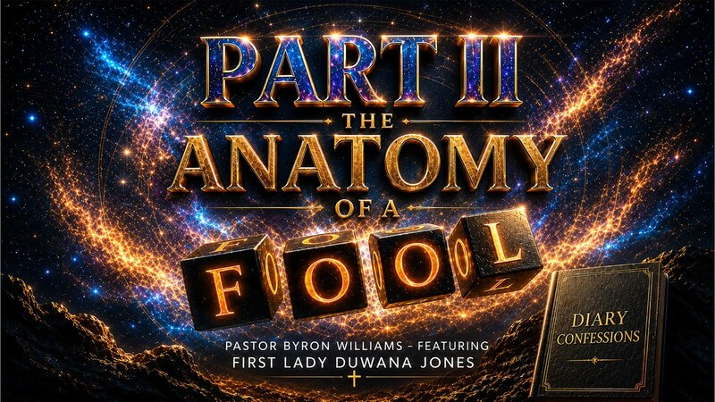 THE ANATOMY OF A FOOL, PART II | TEACHING OF THE WORD | 6.5.25
