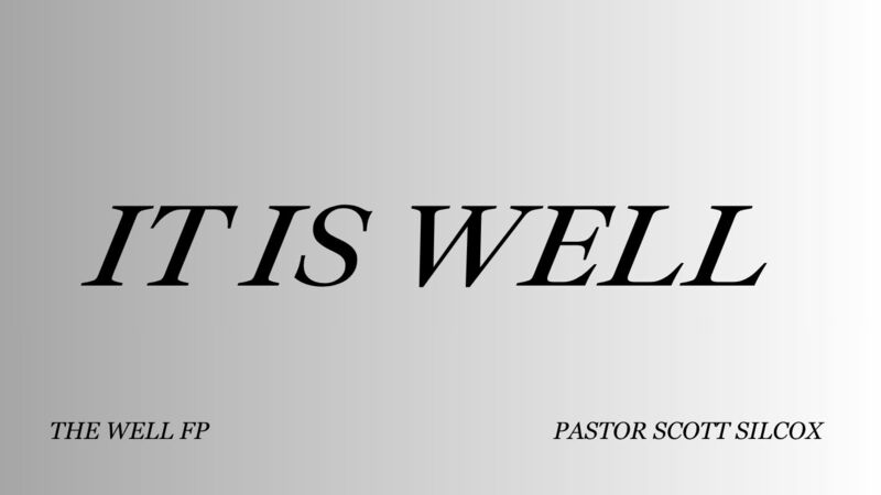 It Is Well