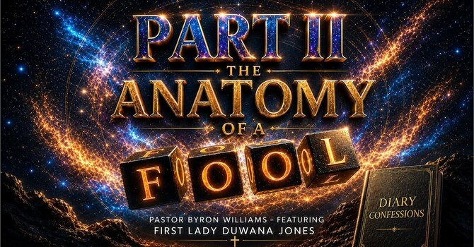 THE ANATOMY OF A FOOL, PART II | TEACHING OF THE WORD | 6.5.25