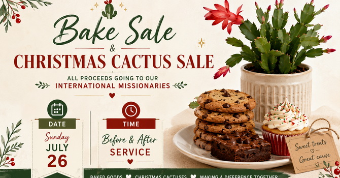 Bake Sale & Christmas Cactus Sale