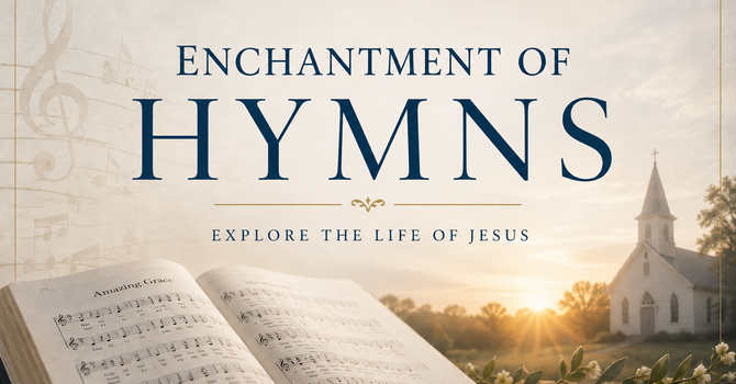 Enchantment of Hymns