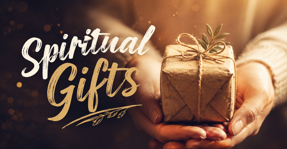 Bible Study: Spiritual Gifts of Manifestation