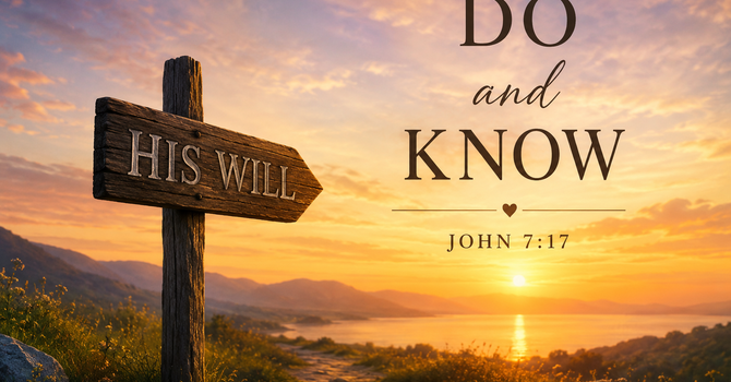 Do & Know (His Will)