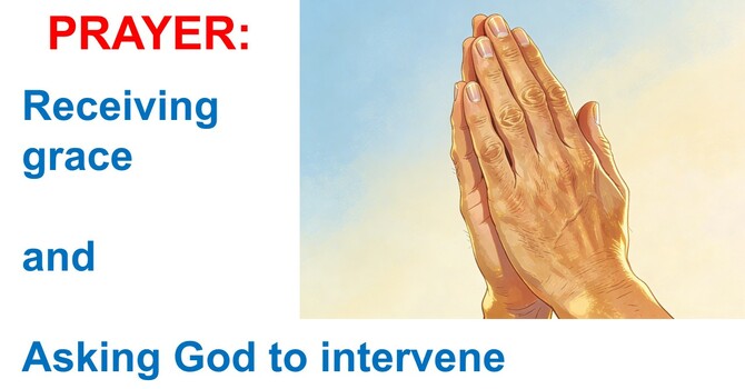 Receiving Grace Through Prayer