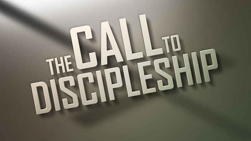 The Call to Discipleship