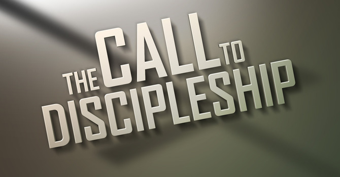 The Call to Discipleship