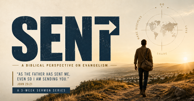 SENT Evangelism Series 