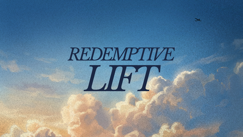 Redemptive Lift
