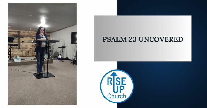 Psalm 23 Uncovered
