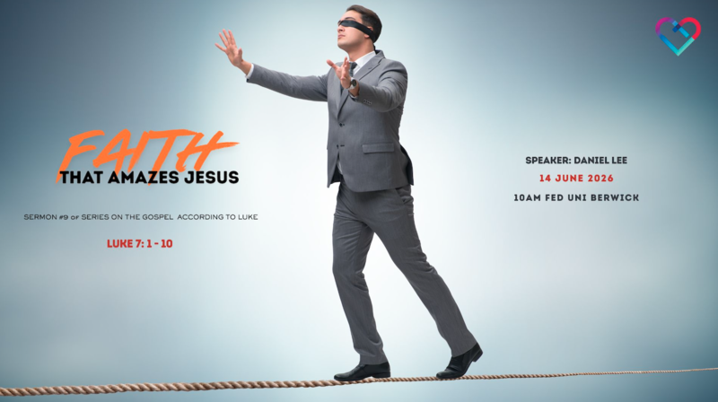 The Faith That Amazed Jesus Luke 7:1-10