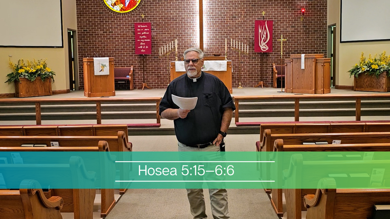 Hosea 5:15—6:6