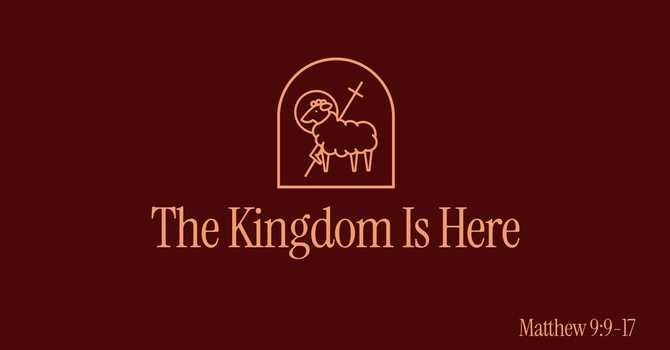 The Kingdom is Here