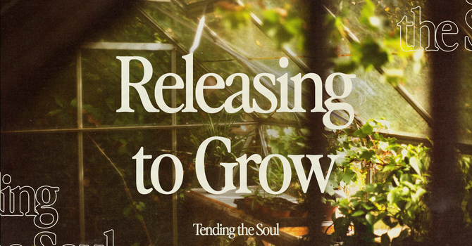 Releasing to Grow