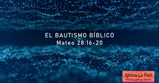 El Bautismo Bíblico