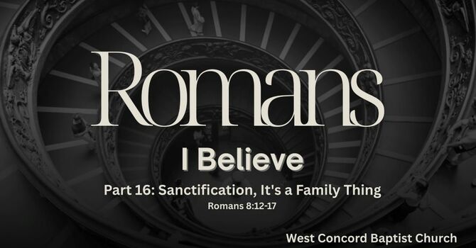 Sanctification, It’s a Family Thing
