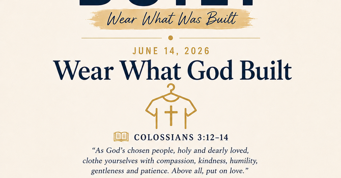 SUNDAY REFLECTION - Wear What God Built image