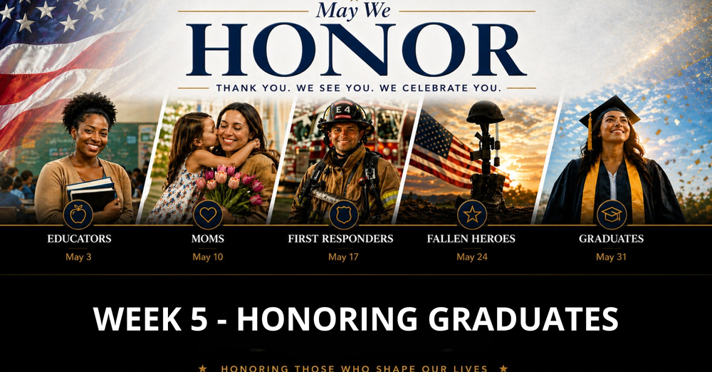 May We Honor - Graduates