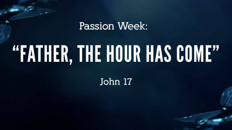 Father, the Hour has Come