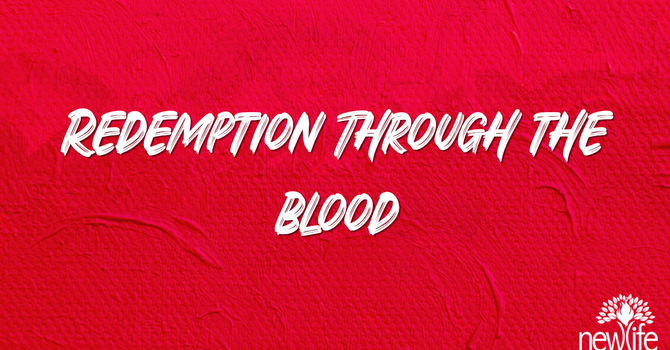 Redemption Through The Blood