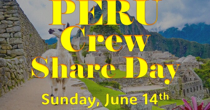 Share Day from our "Peru Crew" Mission Trip