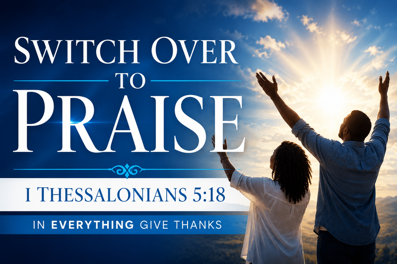 Switch Over To Praise