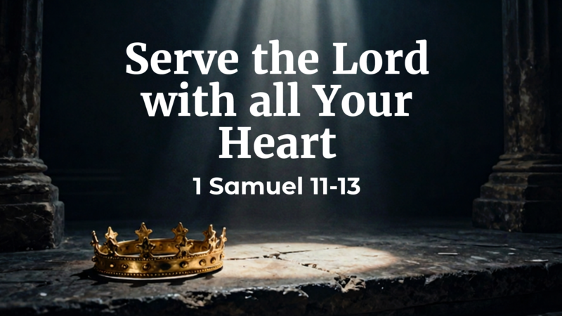 Serve the Lord with all Your Heart