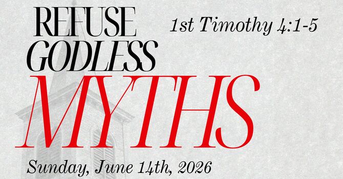 Refuse Godless Myths | 1 Timothy 4:6-10 image