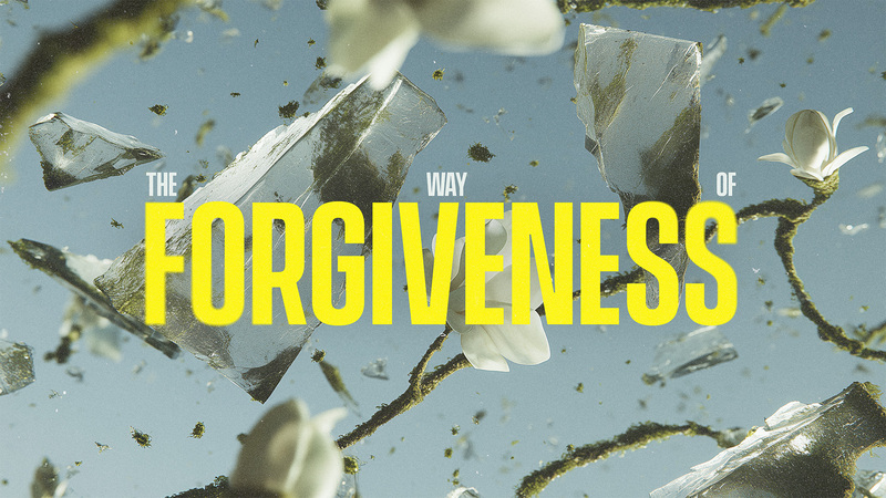 The Way of Forgiveness - Forgiven