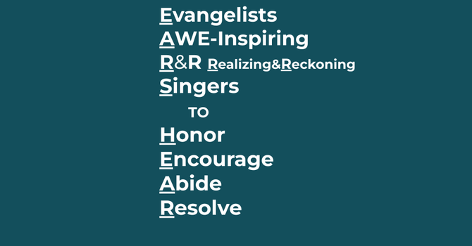 EARRSingers: Evangelists AWE-Inspiring, Realizing & Reckoning Singers 