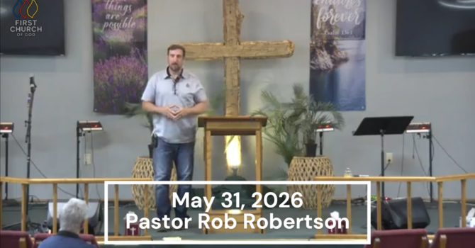 5-31-2026 Sermon
