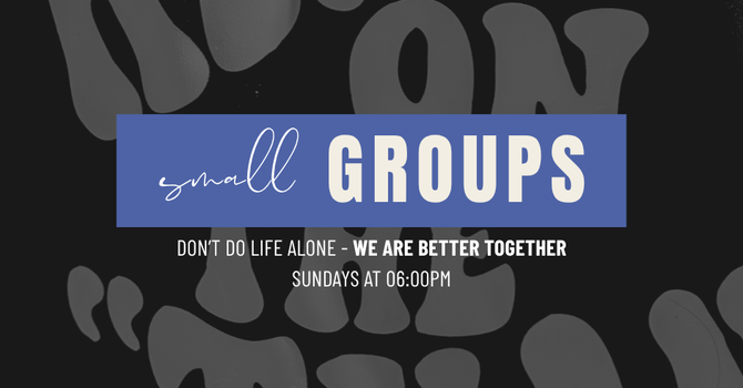 Small Groups
