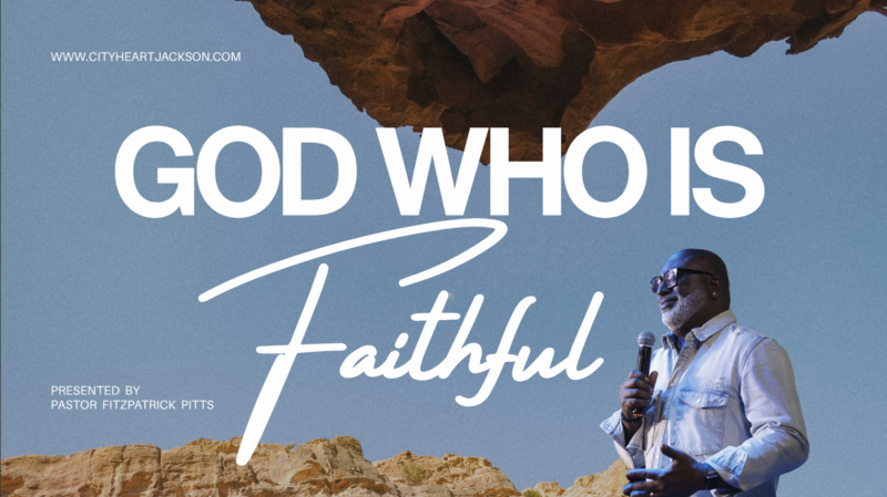 The God Who Is Faithful
