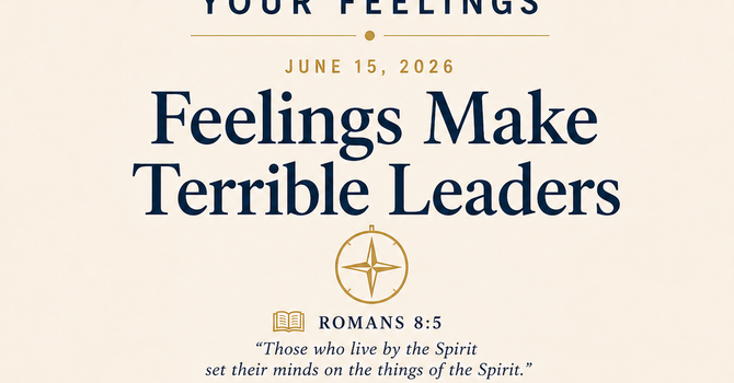 Feelings Make Terrible Leaders image