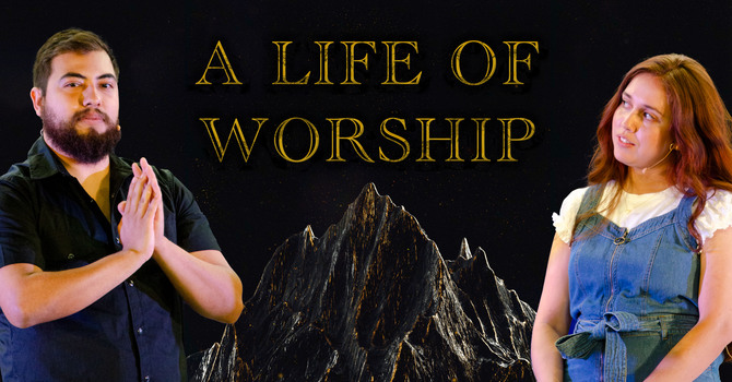 A Life of Worship