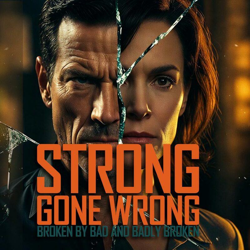 2 of 4 STRONG GONE WRONG