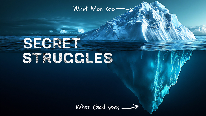 "Secret Struggles" - Pride