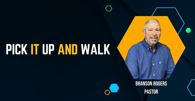 Pick It Up and Walk