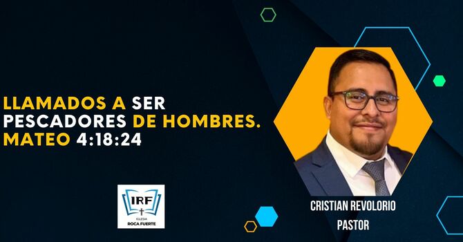 Llamados a ser pescadores de hombres. Mateo 4:18:24