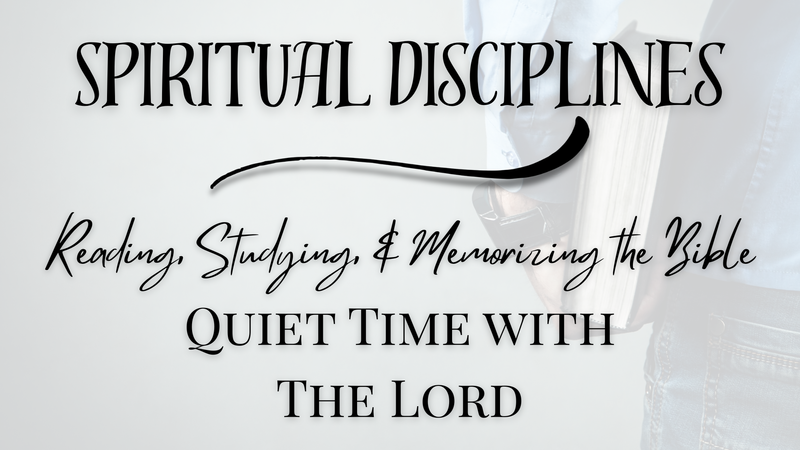 Reading, Studying, & Memorizing Scripture