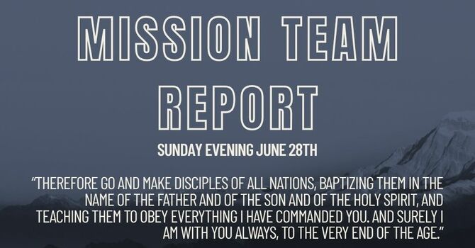 Mission Team Report 