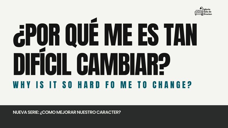 ¿Por qué me es Tan Difícil Cambiar?